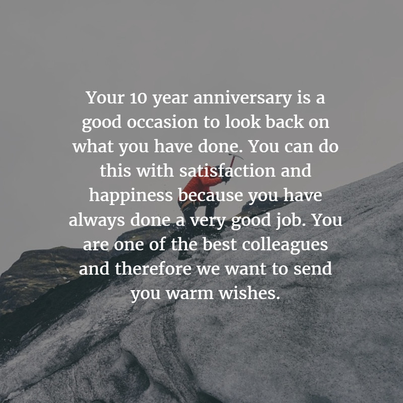 10 Year Anniversary Quotes
 Work Anniversary Quotes for 10 Years EnkiQuotes