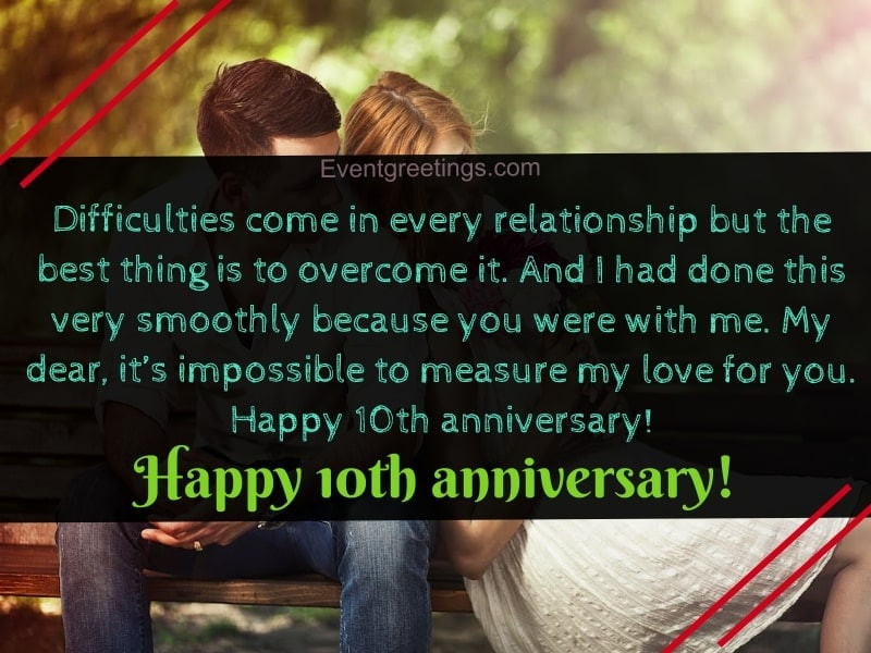 10 Year Anniversary Quotes
 25 Exclusive Happy 10 Year Anniversary Quotes With