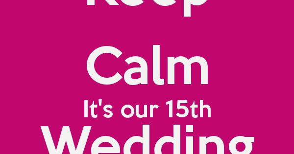 15Th Wedding Anniversary Quotes
 15th Wedding Anniversary Wishes Quotes and Messages
