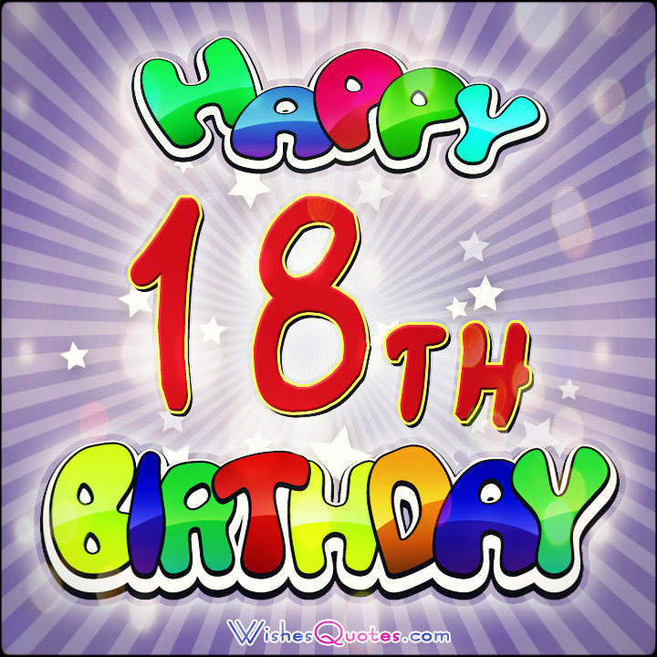 18 Year Old Birthday Quotes
 18th Birthday Wishes Amazing Birthday Messages for 18