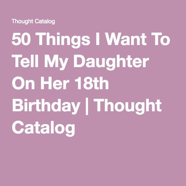18Th Birthday Quotes
 Best 25 Happy 18th birthday daughter ideas on Pinterest