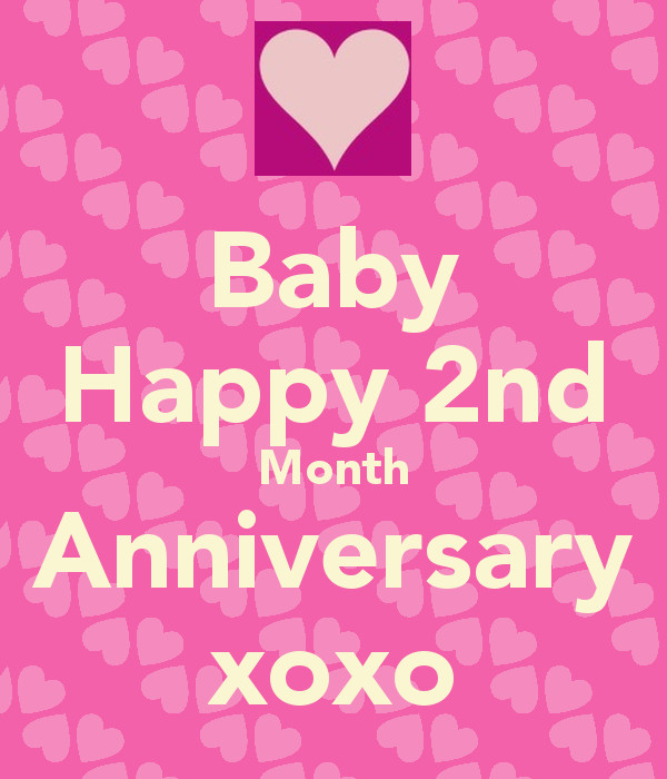 2 Month Anniversary Quotes
 Happy 8 Months Baby Quotes QuotesGram