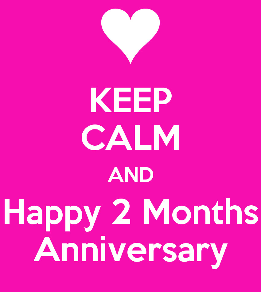 2 Month Anniversary Quotes
 Second Month Anniversary Quotes QuotesGram
