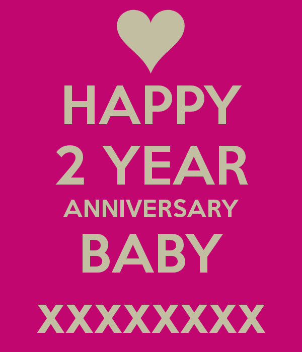 2 Year Anniversary Quotes
 Happy Two Year Anniversary Quotes QuotesGram