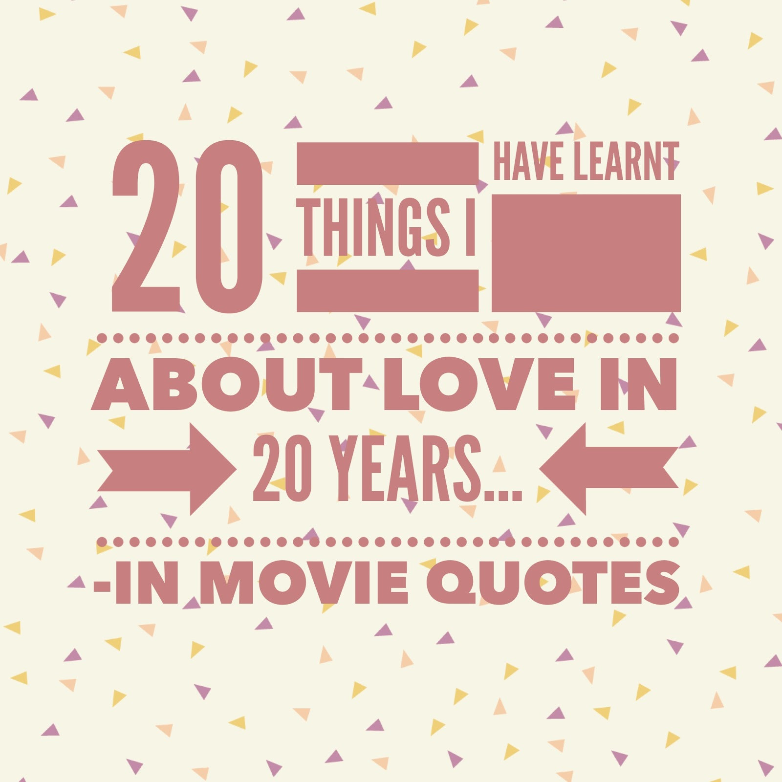 20 Years Of Marriage Quotes
 20 Things I ve Learnt about Love in 20 years…in movie