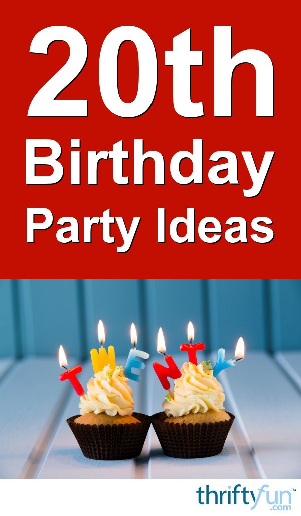 20Th Birthday Party Ideas
 20th Birthday Party Ideas