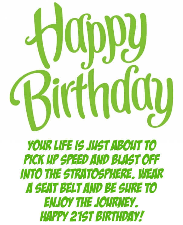 21St Birthday Quotes
 21st Birthday Quotes – Funny 21 Birthday Wishes and Sayings