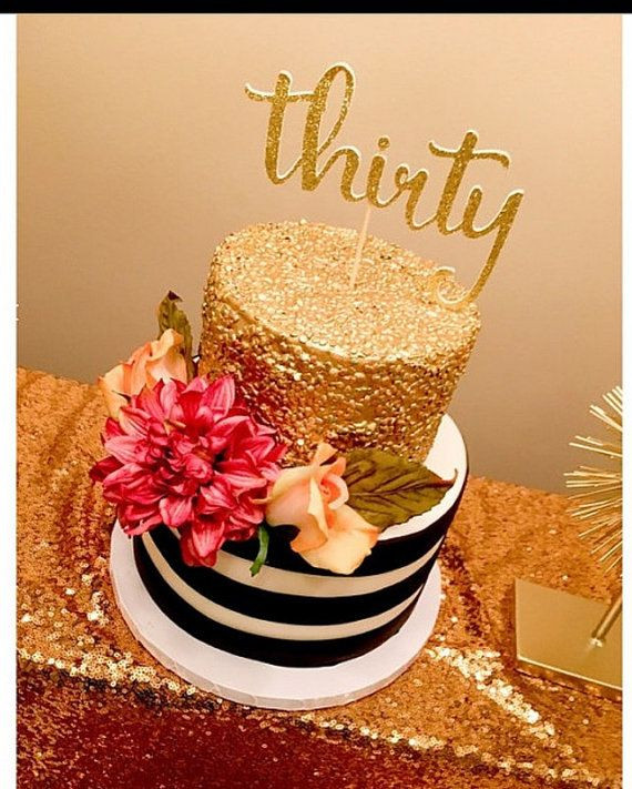 30 Birthday Party Ideas For Her
 Thirty cake topper glitter cake topper 30th birthday