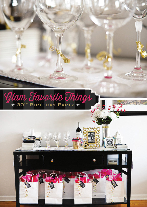 30 Birthday Party Ideas For Her
 Glam Favorite Things Party 30th Birthday Hostess with