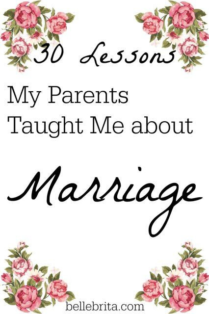 30Th Wedding Anniversary Quotes
 30 Lessons My Parents Taught Me about Marriage
