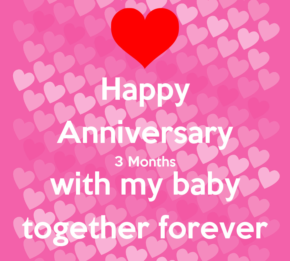 4 Months Anniversary Quotes
 3 Month Anniversary Quotes QuotesGram