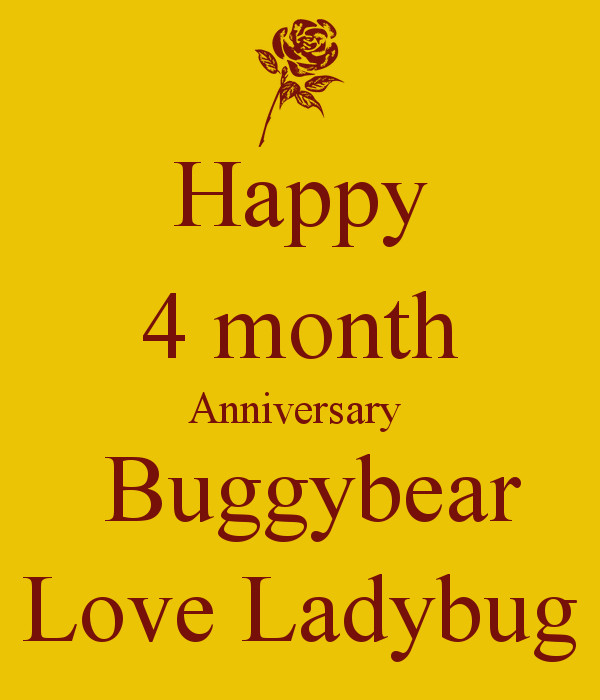 4 Months Anniversary Quotes
 4 Months Happy Anniversary Quotes QuotesGram