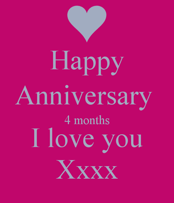 4 Months Anniversary Quotes
 4 Month Anniversary Quotes QuotesGram