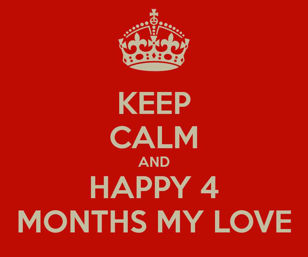 4 Months Anniversary Quotes
 Four Month Anniversary Quotes QuotesGram