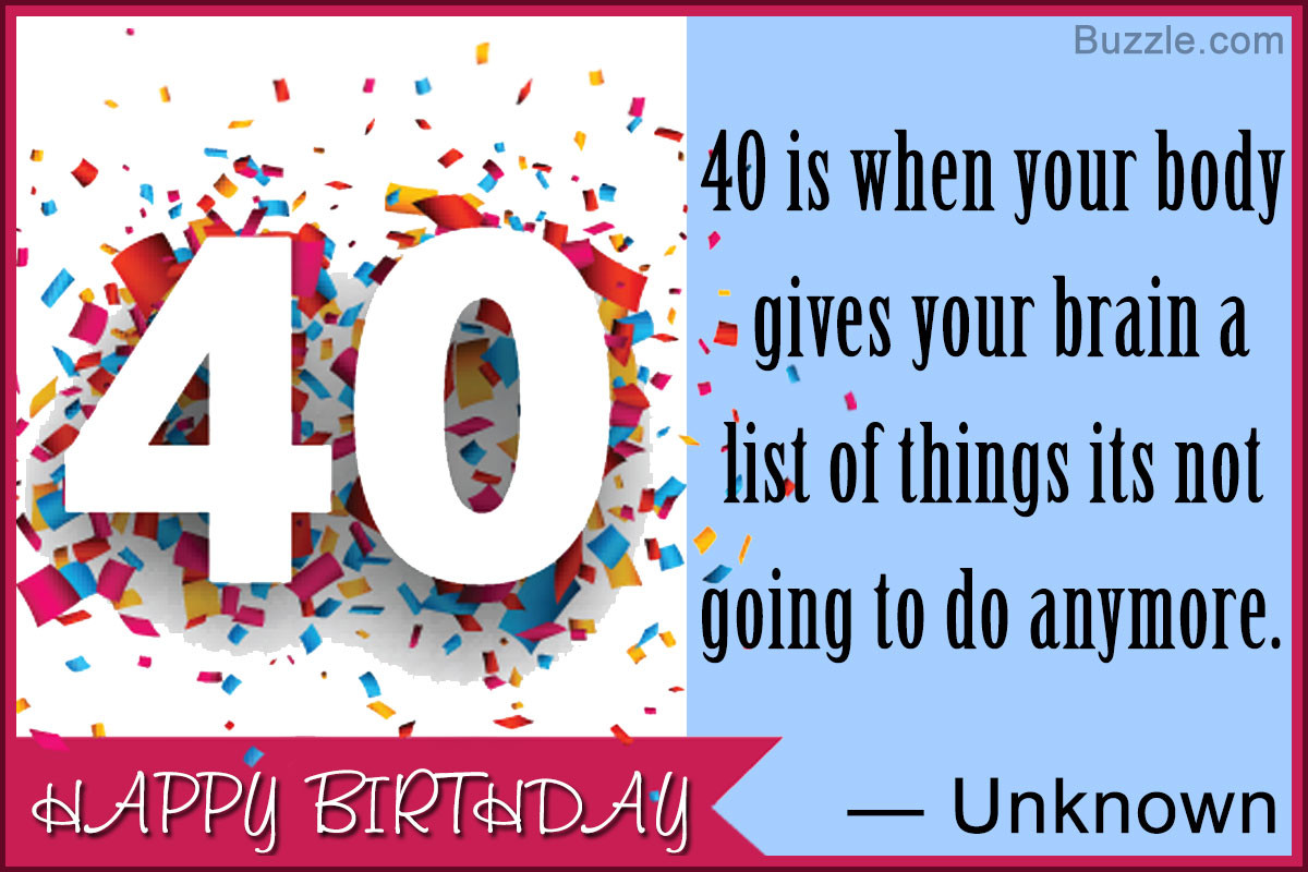 40Th Birthday Quotes Funny
 40th Birthday Quotes Packed With Humor and Wit