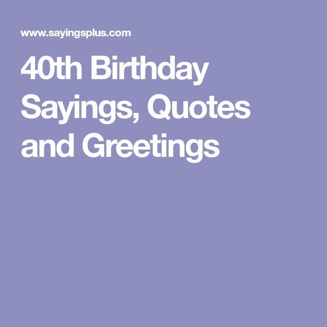40Th Birthday Quotes
 25 unique 40th birthday quotes ideas on Pinterest