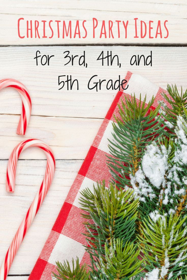 5Th Grade Christmas Party Ideas
 Christmas Party Ideas for 3rd 4th and 5th Grade