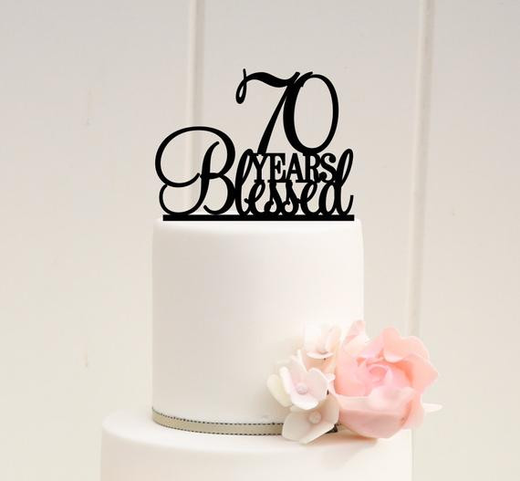 70Th Birthday Cake Toppers
 70 Years Blessed Cake Topper 70th Birthday Cake Topper