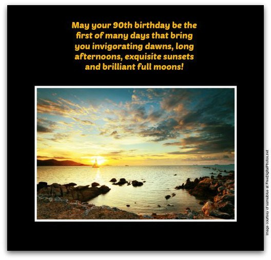 90 Year Old Birthday Quotes
 90th Birthday Wishes Birthday Messages for 90 Year Olds
