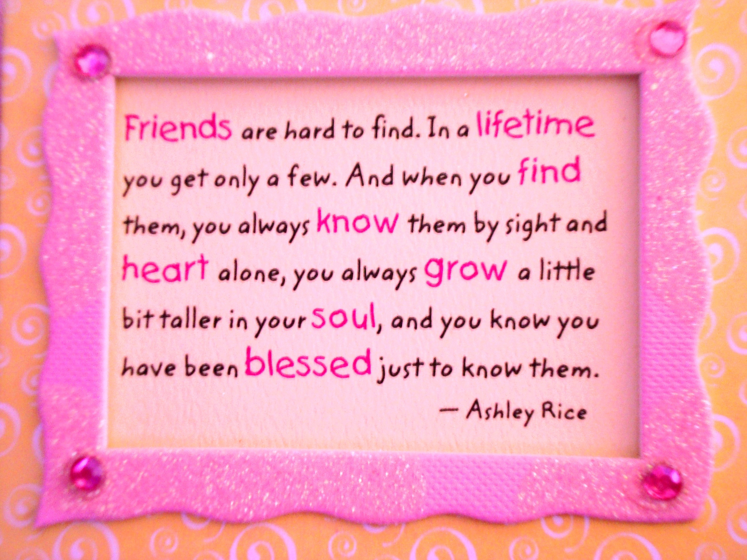 A Quote About Friendship
 30 Best Friendship Quotes