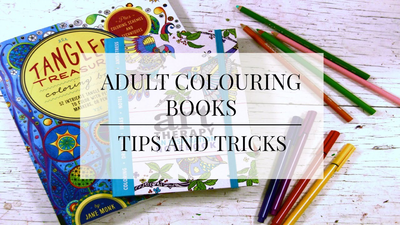 Adult Coloring Books Tips
 ADULT COLOURING BOOKS