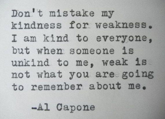 Al Capone Quote Kindness
 255 best images about al capone on Pinterest