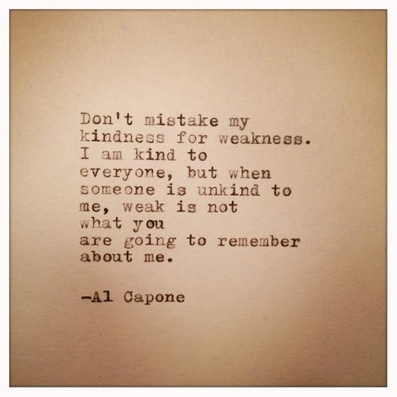 Al Capone Quotes Kindness
 Al Capone Quote Typed on Typewriter