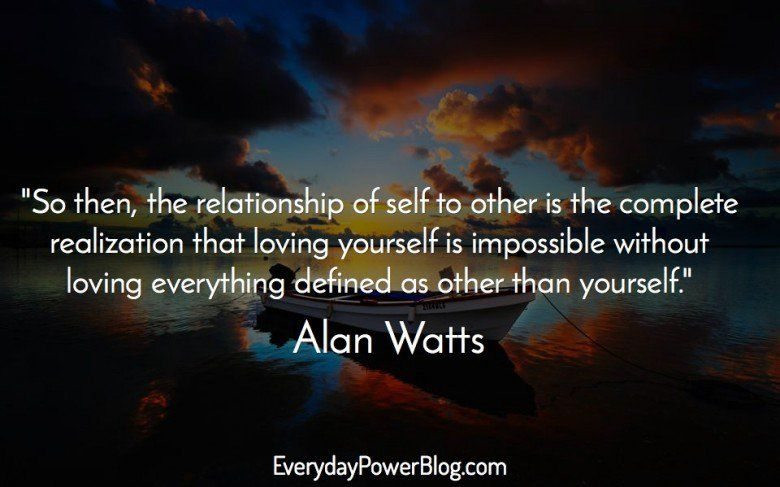 Alan Watts Quotes About Life
 Alan Watts Quotes About Life Love and Dreams That Will