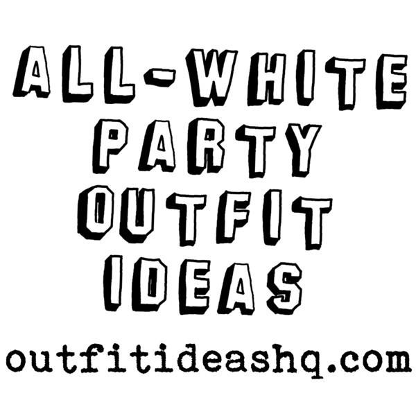 All White Beach Party Ideas
 All White Party Outfit Ideas Outfit Ideas HQ