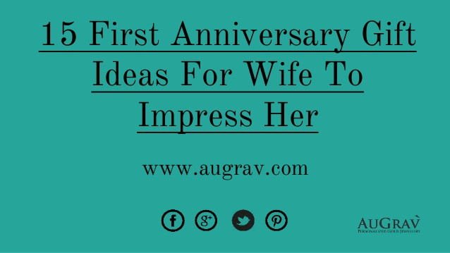 Anniversary Gift Ideas For Wife
 15 first anniversary t ideas for wife to impress her