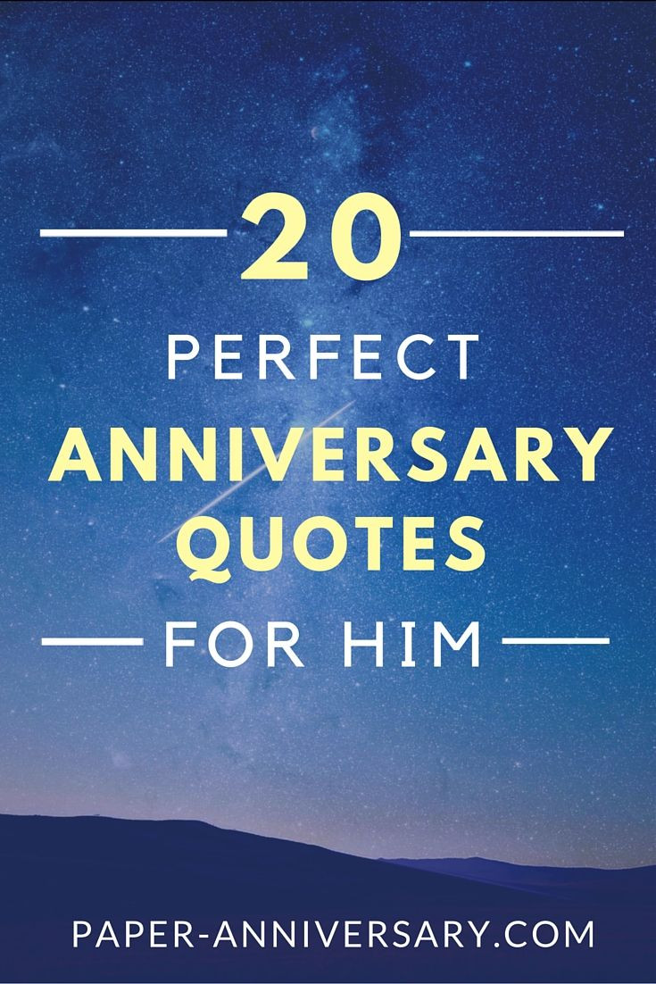 Anniversary Quotes Pictures
 20 Perfect Anniversary Quotes for Him