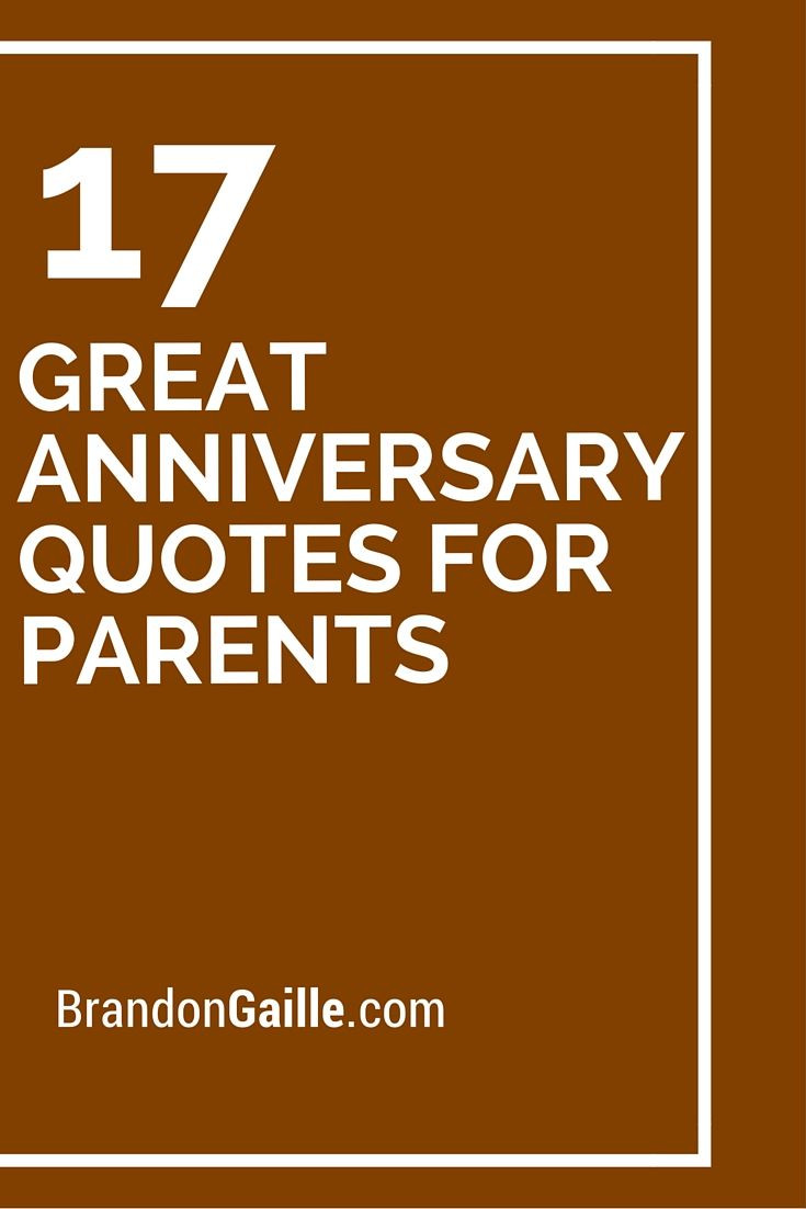 Anniversary Quotes Pictures
 17 Great Anniversary Quotes for Parents