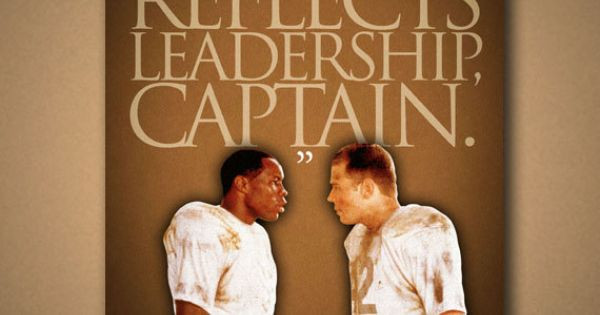 Attitude Reflects Leadership Quote
 REMEMBER THE TITANS "Attitude Reflects Leadership Captain