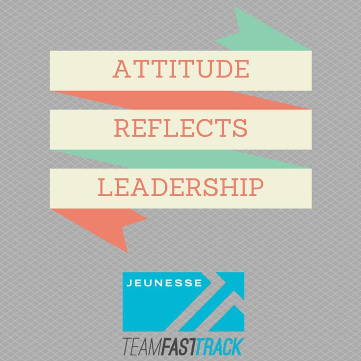 Attitude Reflects Leadership Quote
 Best 20 Attitude Reflects Leadership ideas on Pinterest