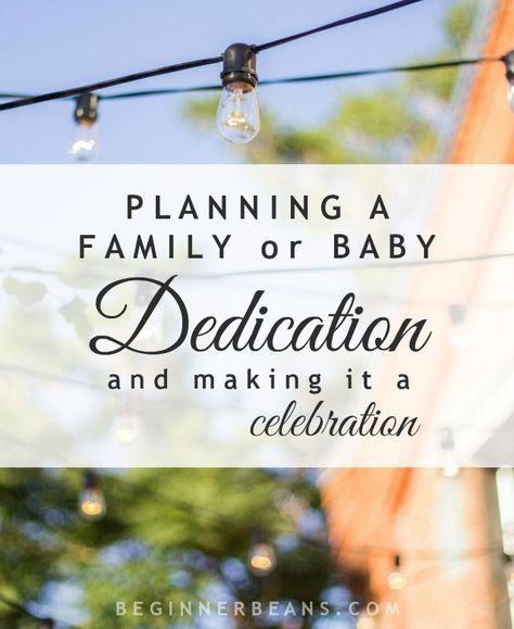 Baby Dedication Gift Ideas
 Planning a Family or Baby Dedication