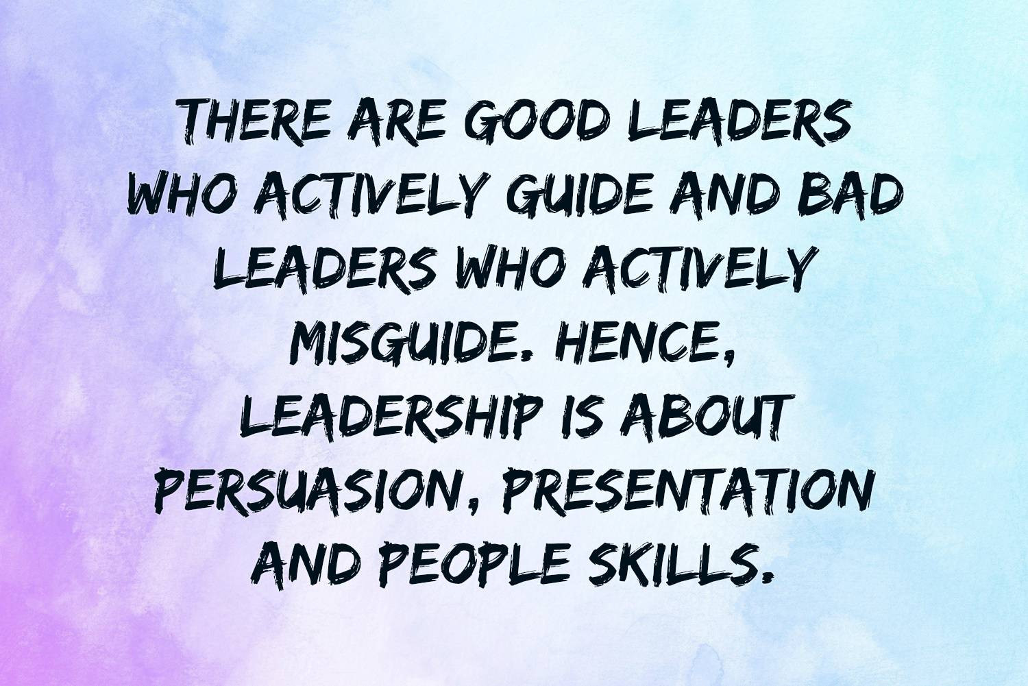 Bad Leadership Quotes
 Leadership Quotes Text & Image Quotes