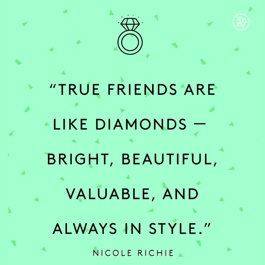 Beautiful Quotes On Friendship
 True friends are like diamonds bright beautiful