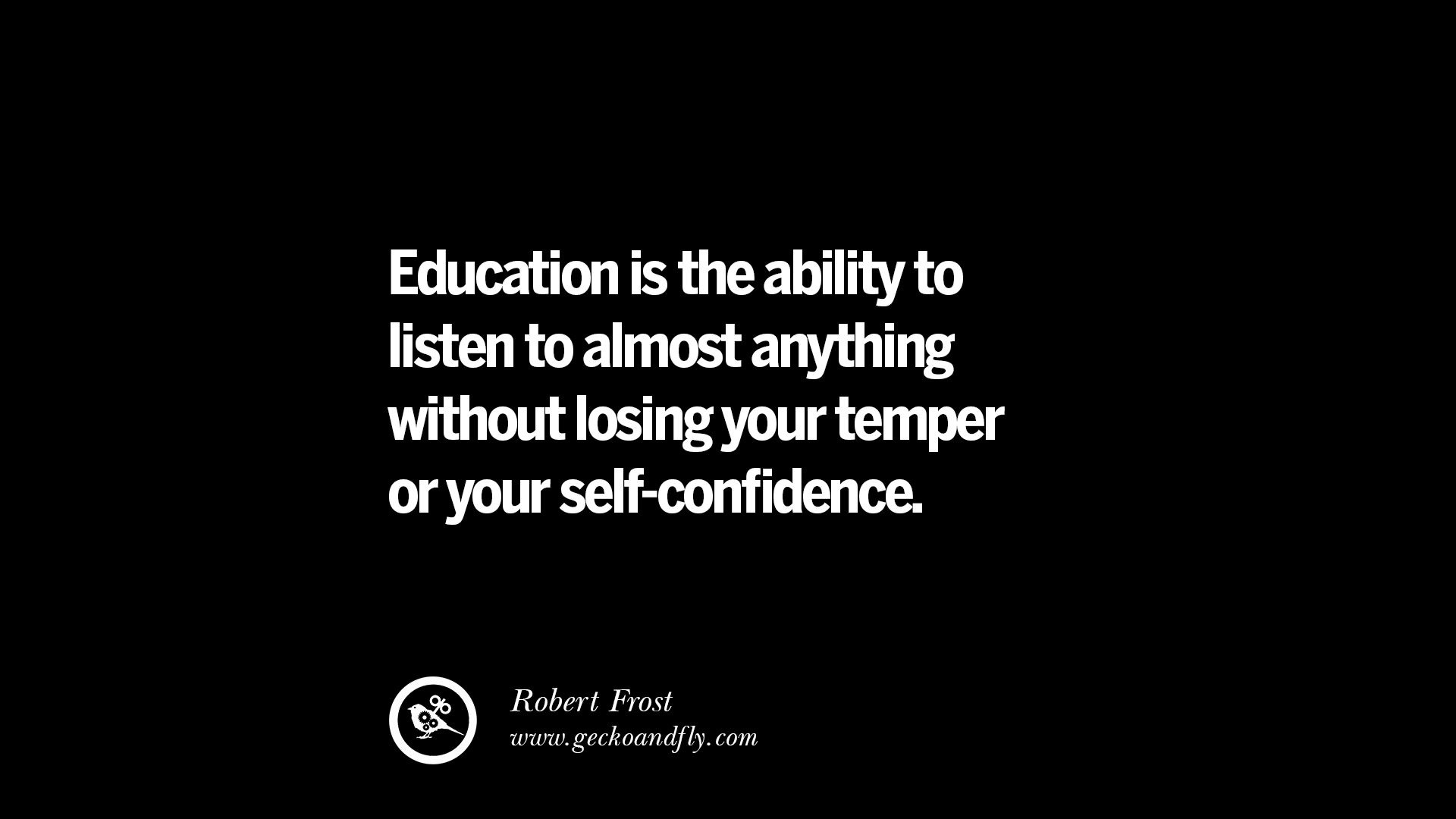 Best Educational Quotes
 21 Famous Quotes on Education School and Knowledge