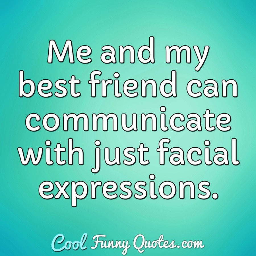 Best Funny Quotes
 Friend Quotes Cool Funny Quotes