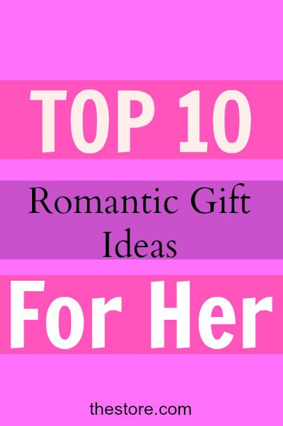 Best Gift Ideas For Your Girlfriend
 25 best ideas about Romantic birthday on Pinterest
