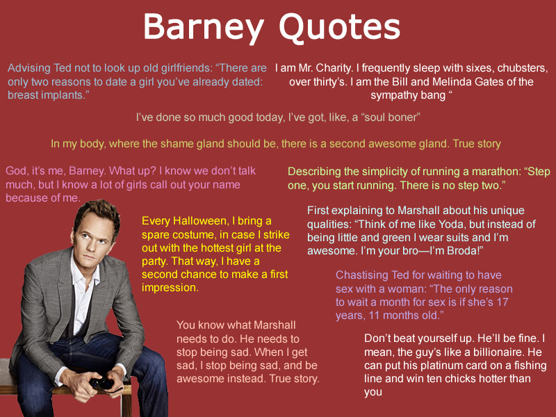 Best How I Met Your Mother Quotes
 Quote How I met your mother Barney Quotes