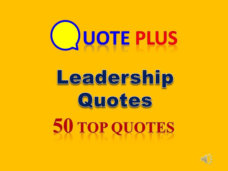 Best Quotes About Leadership
 Leadership Quotes 50 Top Quotes Famous Inspirational
