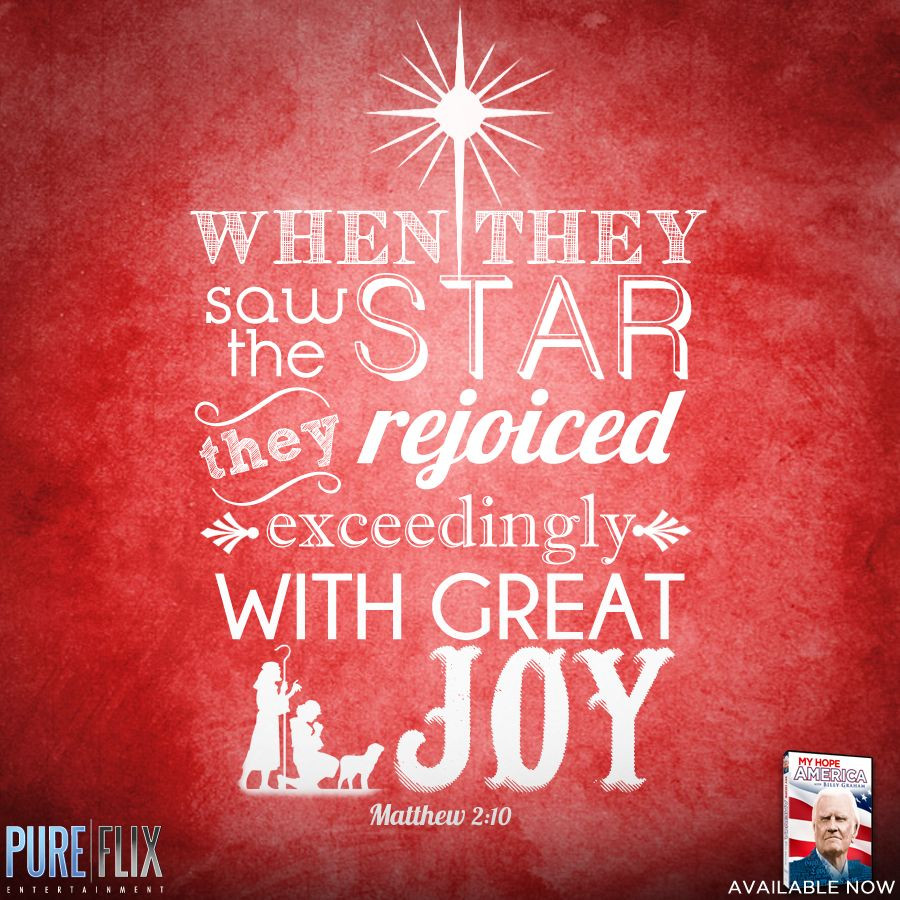Bible Christmas Quotes
 WHEN THEY SAW THE STAR Matthew 2 10
