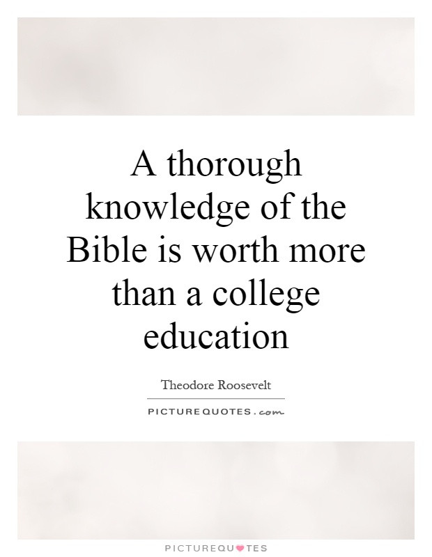 Bible Quotes About Education
 Thorough Knowledge Quotes & Sayings
