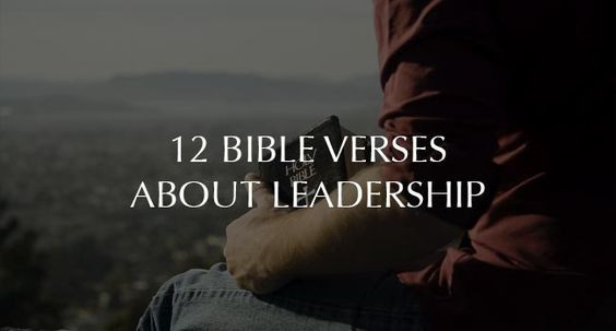Bible Quotes About Leadership
 The bible Leadership and Bible verses on Pinterest