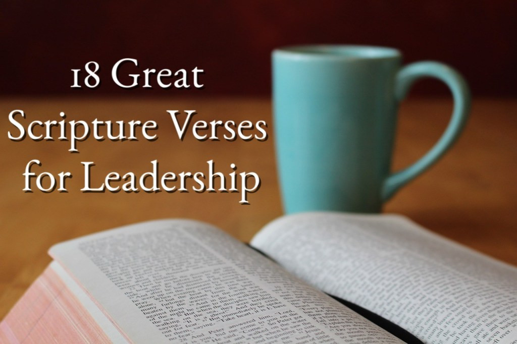 Bible Quotes About Leadership
 18 Great Scripture Verses for Leadership Like A Team