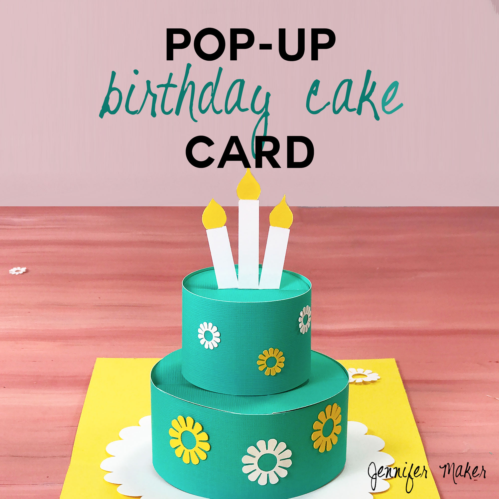 Birthday Cake Pop Up Card
 How to Make a Pop Up Birthday Cake Card Jennifer Maker