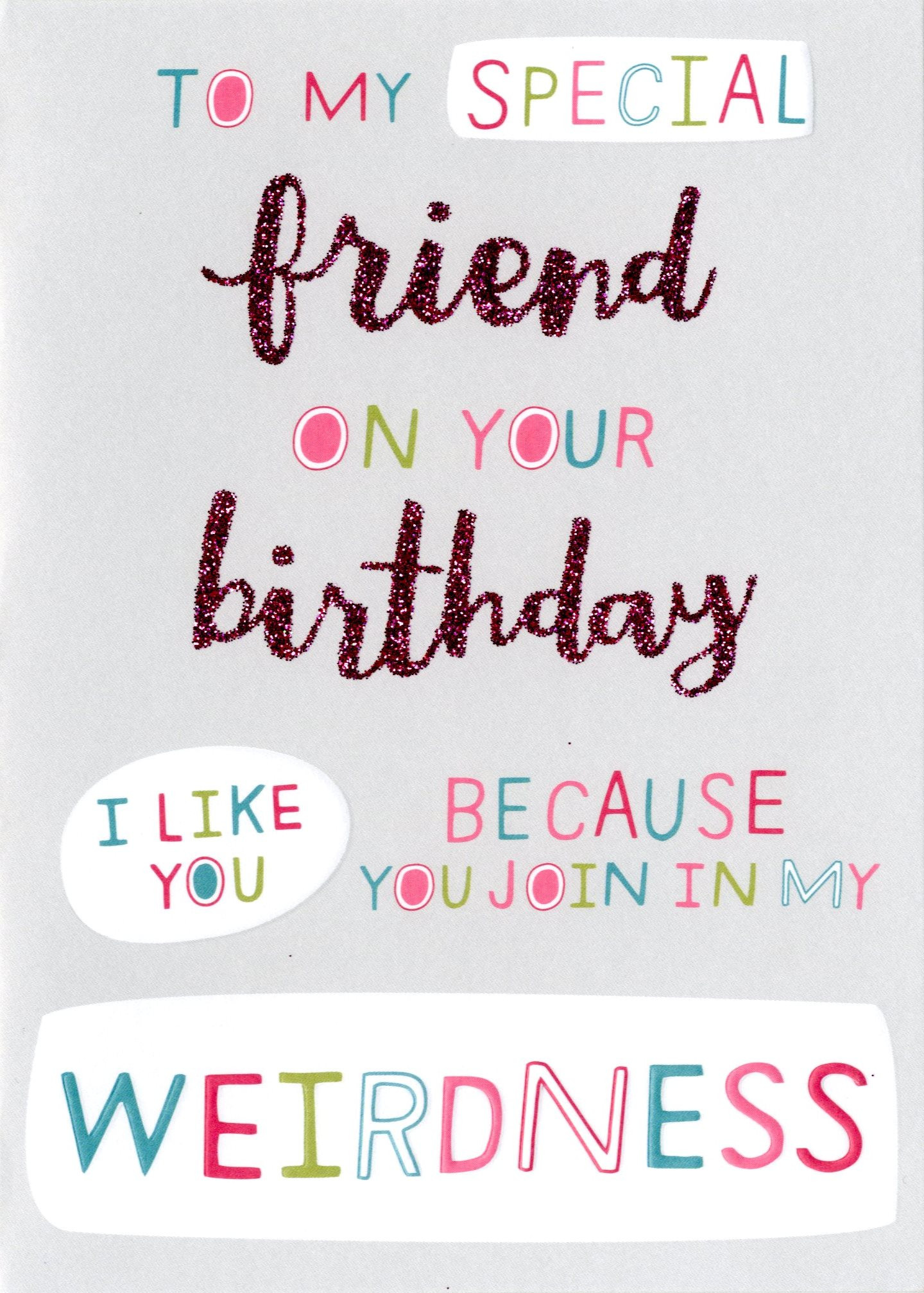 Birthday Card For A Friend
 Special Weird Friend Birthday Card Cards