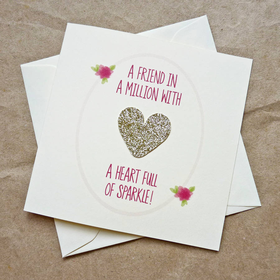 Birthday Card For A Friend
 gold heart full of sparkle best friend birthday card by