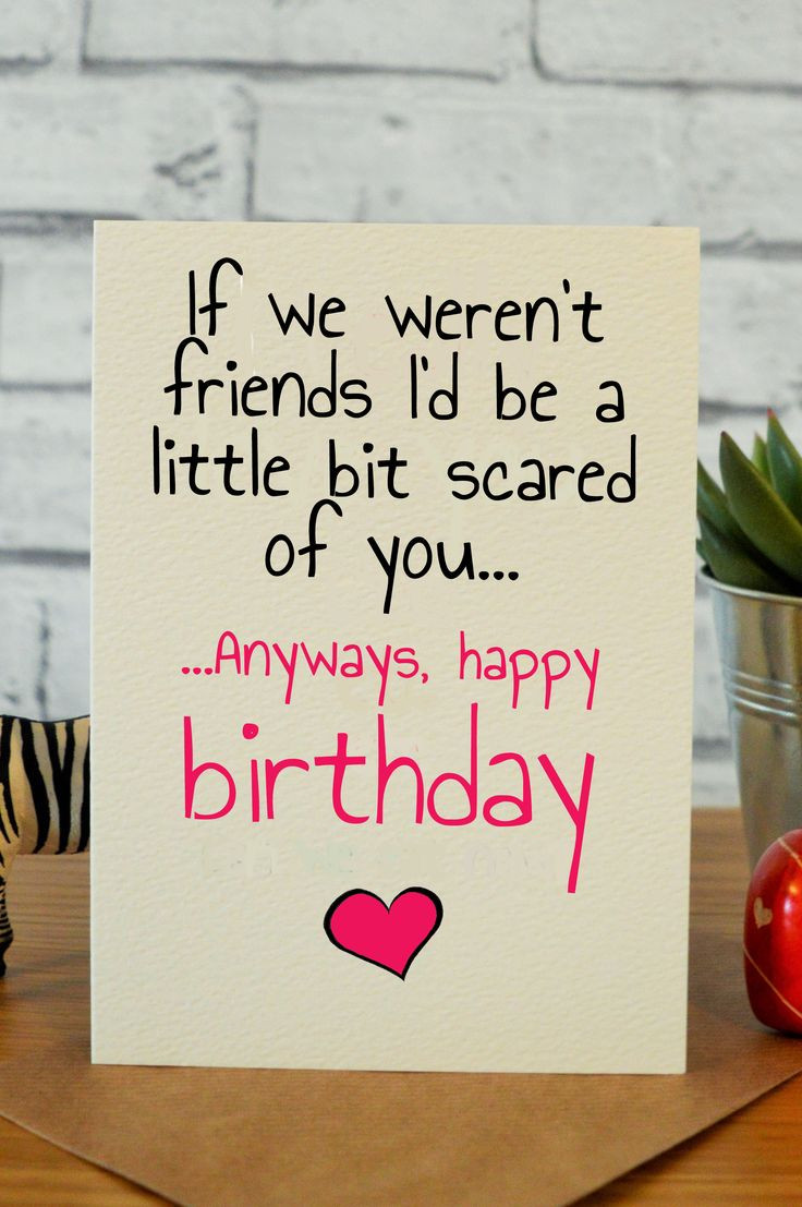 Birthday Card Friend
 Best 25 Best friend birthday cards ideas on Pinterest
